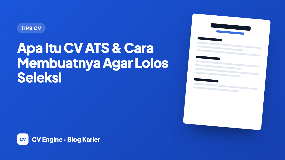 Apa Itu CV ATS & Cara Membuatnya Agar Lolos Seleksi